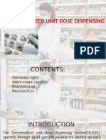 Decentralized Unit Dose Dispensing