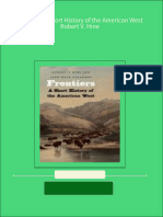 Frontiers A Short History of The American West Robert V. Hine All Chapter Instant Download