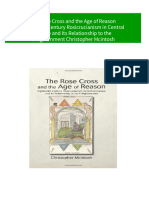 The Rose Cross and The Age of Reason Eighteenth Century Rosicrucianism in Central Europe and Its Relationship To The Enlightenment Christopher Mcintosh 2024 Scribd Download