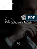 O Poder Da Persuasão - A Arte de Convencer!