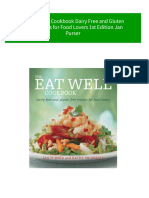 (Ebooks PDF) Download The Eat Well Cookbook Dairy Free and Gluten Free Recipes For Food Lovers 1st Edition Jan Purser Full Chapters