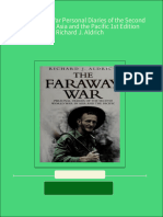 (Ebooks PDF) Download The Faraway War Personal Diaries of The Second World War in Asia and The Pacific 1st Edition Richard J. Aldrich Full Chapters