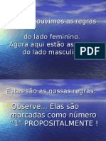 Sempre Ouvimos As Regras Do Lado Feminino. Agora Aqui