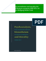 Psychoanalysis Monotheism and Morality The Sigmund Freud Museum Symposia 2009 2011 1st Edition Wolfgang Muller-Funk 2024 Scribd Download