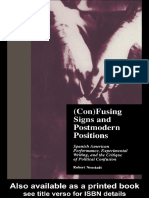 Robert Neustadt - (Con) Fusing Signs and Postmodern Positions - Spanish American Performance, Experimental Writing, and The Critique of Political Confusion (Latin American Studies) (1999)