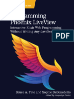 Programming Phoenix LiveView Interactive Elixir Web Programming Without Writing Any JavaScript