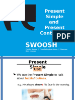 Present Simple Continuous