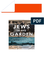 Jews in The Garden: A Holocaust Survivor, The Fate of His Family, and The Secret History of Poland in World War II Judy Rakowsky