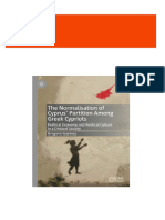 The Normalisation of Cyprus' Partition Among Greek Cypriots: Political Economy and Political Culture in A Divided Society Gregoris Ioannou