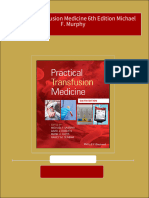 Get Practical Transfusion Medicine 6th Edition Michael F. Murphy Free All Chapters