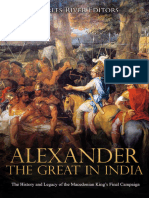 Alexander The Great in India The History and Legacy of The Macedonian King's Final Campaign (Charles River Editors) (Z-Library)