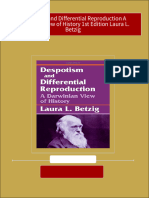 Full Despotism and Differential Reproduction A Darwinian View of History 1st Edition Laura L. Betzig Ebook All Chapters