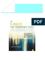 Five Rules For Tomorrow's Cities: Design in An Age of Urban Migration, Demographic Change, and A Disappearing Patrick M. Condon 2024 Scribd Download