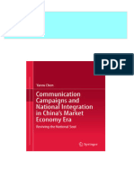 Communication Campaigns and National Integration in China S Market Economy Era Reviving The National Soul 1st Edition Yanru Chen (Auth.)