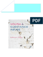 Youth and Substance Abuse 1st Edition Kathryn Daley (Auth.) 2024 Scribd Download