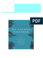 We Gather Together The Religious Right and The Problem of Interfaith Politics 1st Edition Neil J. Young All Chapters Instant Download