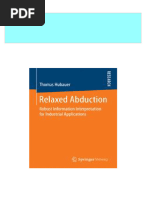 PDF Relaxed Abduction Robust Information Interpretation For Industrial Applications 1st Edition Thomas Hubauer (Auth.) Download