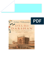 Full Delhi Darshan The History and Monuments of India S Capital First Edition Giles Tillotson Ebook All Chapters