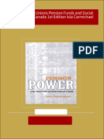 Full Pension Power Unions Pension Funds and Social Investment in Canada 1st Edition Isla Carmichael PDF All Chapters