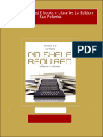 Get No Shelf Required E Books in Libraries 1st Edition Sue Polanka PDF Ebook With Full Chapters Now