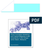 Flood Inundation Modeling and Hazard Mapping Under Uncertainty in The Sungai Johor Basin, Malaysia 1st Edition Anuar Bin Md. Ali