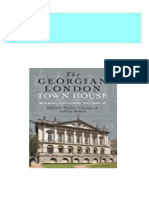 The Georgian London Town House: Building, Collecting and Display Kate Retford All Chapter Instant Download