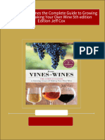 Immediate Download From Vines To Wines The Complete Guide To Growing Grapes and Making Your Own Wine 5th Edition Edition Jeff Cox Ebooks 2024