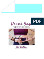 Full Drunk Yoga 50 Wine Yoga Poses To Lift Your Spirit S Eli Walker Ebook All Chapters