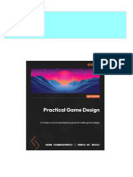 Full Download Practical Game Design A Modern and Comprehensive Guide To Video Game Design 2nd Edition Adam Kramarzewski - Ennio de Nucci PDF