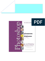 Full Download Adobe Photoshop Restoration Retouching 4th Edition Katrin Eismann PDF DOCX