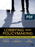 Scott Ainsworth, Ken Godwin, Erik K. Godwin - Lobbying and Policymaking_ the Public Pursuit of Private Interests-CQ Press (2012)