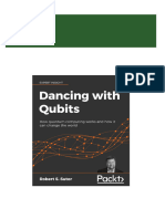 Download full Dancing with Qubits How quantum computing works and how it can change the world Robert S. Sutor ebook all chapters