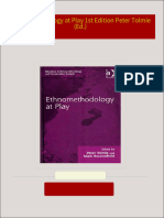 Full Download Ethnomethodology at Play 1st Edition Peter Tolmie (Ed.) PDF DOCX