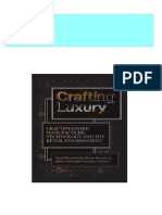 Complete Download Crafting Luxury Craftsmanship Manufacture Technology and the Retail Environment 1st Edition Mark Bloomfield PDF All Chapters