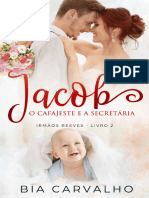 Jacob O Cafajeste e a Secretaria - Bia Carvalho