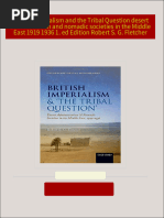 Complete Download British imperialism and the Tribal Question desert administration and nomadic societies in the Middle East 1919 1936 1. ed Edition Robert S. G. Fletcher PDF All Chapters