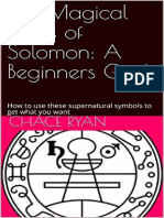 The Magical Seals of Solomon A Beginners Guide How to Use These Supernatural Symbols to Get What You Want (Chace Ryan [Ryan, Chace]) (Z-Library)