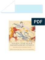 Complete Download When the Soul Remembers Itself Ancient Greece Modern Psyche 1st Edition Thomas Singer PDF All Chapters