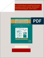 New Models of the Cell Nucleus Crowding Entropic Forces Phase Separation and Fractals 1st Edition Ronald Hancock And Kwang W. Jeon (Eds.) 2024 Scribd Download