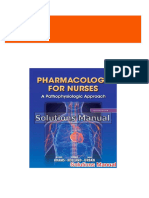 Get Pharmacology for Nurses A Pathophysiologic Approach 4th Edition Adams Solutions Manual Free All Chapters Available