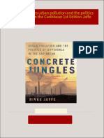 Concrete jungles urban pollution and the politics of difference in the Caribbean 1st Edition Jaffe 2024 Scribd Download