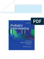 Download Complete Pediatric Interviewing A Practical Relationship Based Approach 1st Edition James Binder (Auth.) PDF for All Chapters