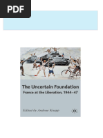 Uncertain Foundation France at the Liberation 1944 47 First Edition Andrew Knapp download pdf