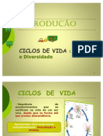 Reprodução - Ciclos de Vida - Unidade e Diversidade