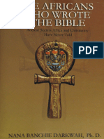 The Africans Who Wrote the Bible -- Nana Banchie Darkwah -- Fourth Printing, Russellville, AR, 2005 -- Aduana Publishing Co, Aduana Publishing Company -- 9780970190000 -- d9518c51535e57169a418c0f4dd4a50a -- Anna’s Arc