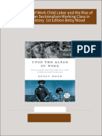 Instant Access to Upon the Altar of Work Child Labor and the Rise of a New American Sectionalism Working Class in American History  1st Edition Betsy Wood ebook Full Chapters