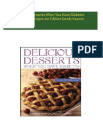 Instant Access to Delicious Desserts When You Have Diabetes Over 150 Recipes 1st Edition Sandy Kapoor ebook Full Chapters