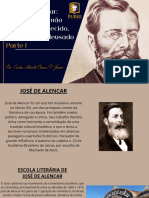 José de Alencar foi um escritor brasileiro atuante no século XIX, um dos principais nomes da literatura de sua época. Foi também orador, político, advogado e crítico. Seu trabalho literário tinha  (5)