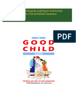 The good child guide putting an end to bad behavior 2nd ed Edition Swanson All Chapters Instant Download