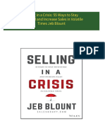 Complete Download Selling in a Crisis: 55 Ways to Stay Motivated and Increase Sales in Volatile Times Jeb Blount PDF All Chapters